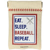 Eat. Sleep. Baseball. Repeat.