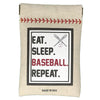 Eat. Sleep. Baseball. Repeat.